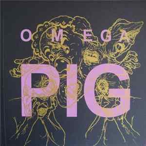 Hepa.Titus / Teenage Larvae - Omega Pig FLAC album