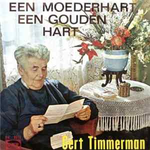 Gert Timmerman - Een Moederhart, Een Gouden Hart FLAC album