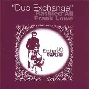 Rashied Ali + Frank Lowe - Duo Exchange FLAC album