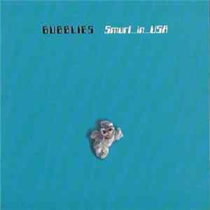 Bubblies - Smurf in USA FLAC album