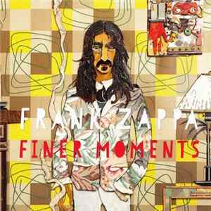 Frank Zappa - Finer Moments FLAC album