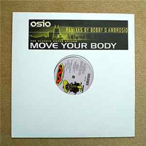 Osio - Move Your Body (Bobby D'Ambrosio Remixes) FLAC album