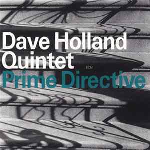 Dave Holland Quintet - Prime Directive FLAC album