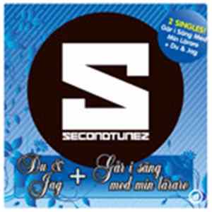 Secondtunez - Du & Jag / Går I Säng Med Min Lärare FLAC album