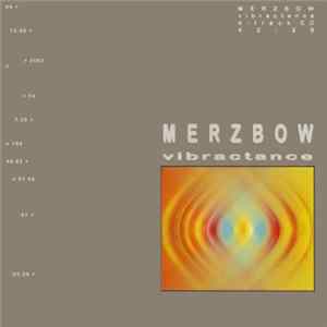 Merzbow - Vibractance FLAC album