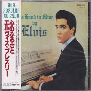Elvis Presley - His Hand In Mine FLAC album