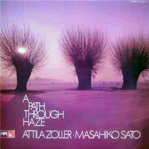 Attila Zoller + Masahiko Sato - A Path Through Haze FLAC album