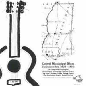 Various - Central Mississippi Blues (The Jackson Era 1928-1935) FLAC album