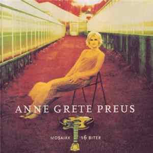 Anne Grete Preus - Mosaikk 16 Biter FLAC album