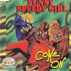 Funny Speedy Girl - Come On FLAC album