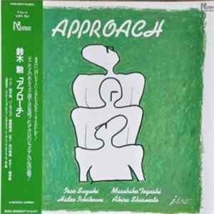 Isao Suzuki, Masahiko Togashi, Hideo Ichikawa, Akira Shiomoto - Approach FLAC album