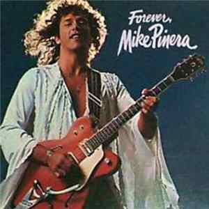 Mike Pinera - Forever, Mike Pinera FLAC album