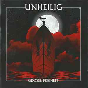 Unheilig - Grosse Freiheit FLAC album