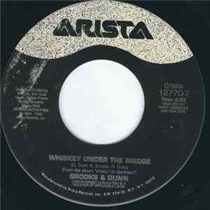 Brooks & Dunn - Whiskey Under The Bridge / My Kind Of Crazy FLAC album