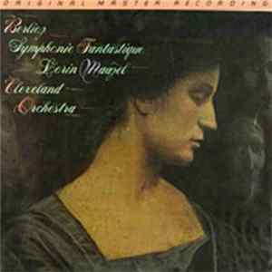 Berlioz, Lorin Maazel, Cleveland Orchestra - Symphonie Fantastique FLAC album