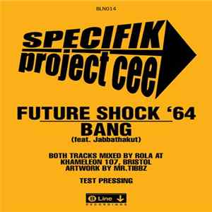 Specifik, Project Cee - Future Shock '64 / Bang FLAC album