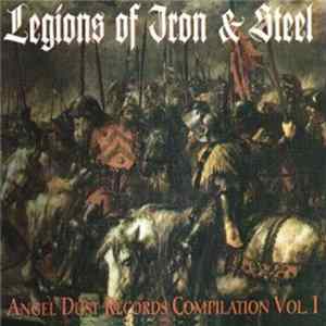 Various - Legions Of Iron & Steel - Angel Dust Compilation Volume I FLAC album