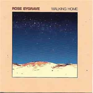 Rose Bygrave - Walking Home FLAC album