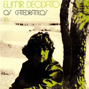 Eumir Deodato - Os Catedráticos 73 FLAC album