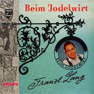 Franzl Lang - Beim Jodelwirt FLAC album