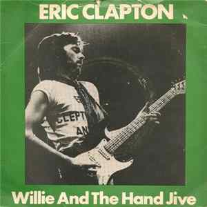 Eric Clapton - Willie And The Hand Jive FLAC album