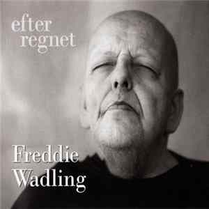 Freddie Wadling - Efter Regnet FLAC album