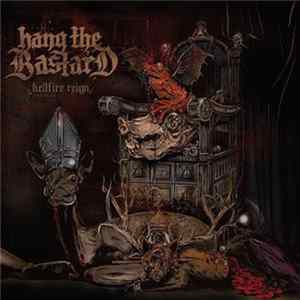 Hang The Bastard - Hellfire Reign FLAC album
