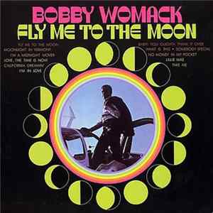 Bobby Womack - Fly Me To The Moon FLAC album