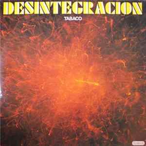 Tabaco - Desintegracion FLAC album