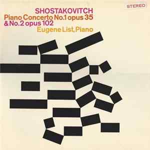 Shostakovitch, Eugene List - Piano Concerto No. 1 Opus 35 & No. 2 Opus 102 FLAC album