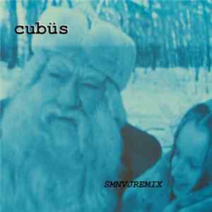Cubüs - SMNVJREMIX FLAC album