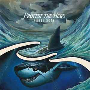 Protest The Hero - Ragged Tooth FLAC album