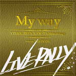 Yzerr, Zeus , Raw-T & Jinmenusagi - My Way FLAC album