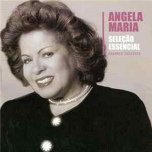 Ângela Maria - Seleção Essencial FLAC album