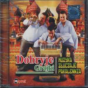 Dobryje Grajki - Muzyka Złuczaje Pakalennia FLAC album