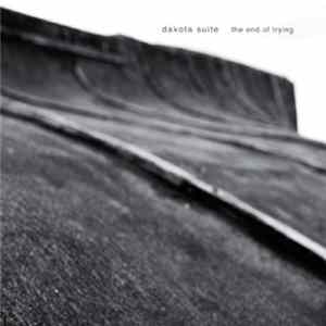 Dakota Suite - The End Of Trying FLAC album
