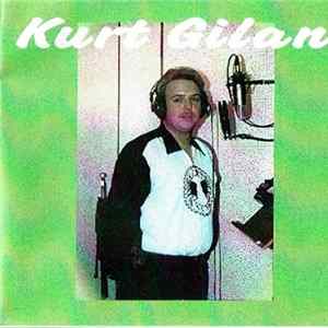 Kurt Gilan - Kurt Gilan FLAC album