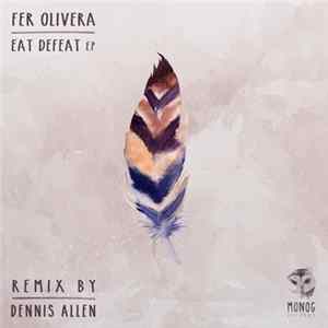 Fer Olivera - Eat Defeat EP FLAC album