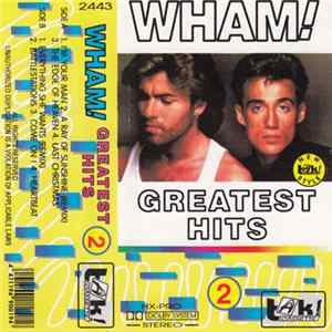 Wham! - Greatest Hits 2 FLAC album