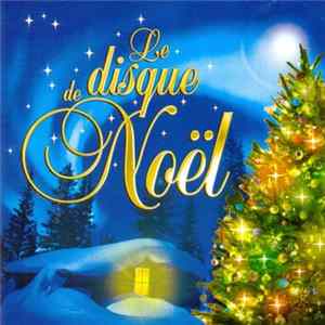Various - Le Disque De Noël FLAC album