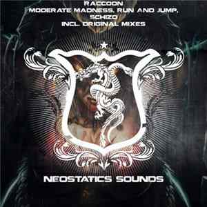 Raccoon - Moderate Madness, Run & Jump, Schizo - Incl. Original Mixes FLAC album