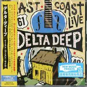 Delta Deep - East Coast Live FLAC album