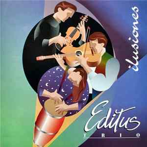 Editus Trio - Illusiones FLAC album