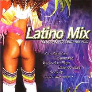 Various - Latino Mix - 20 Cool & Hot Summer Hits FLAC album