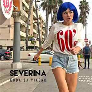 Severina - Kuda Za Vikend FLAC album