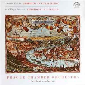 Antonin Rejcha - Jan Hugo Voříšek / Prague Chamber Orchestra - Symphony In E Flat Major / Symphony In D Major FLAC album