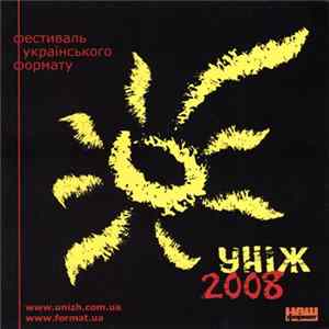 Various - Уніж 2008. Фестиваль Українського Формату FLAC album
