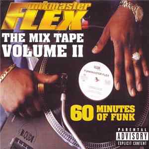 Funkmaster Flex - The Mix Tape Volume II (60 Minutes Of Funk) FLAC album