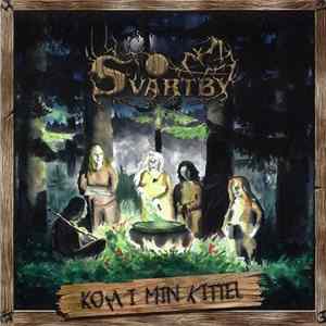 Svartby - Kom I Min Kittel FLAC album