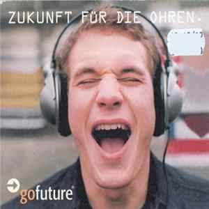 Various - Gofuture - Zukunft Für Die Ohren. FLAC album
